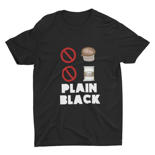 No Cream, No Sugar, PLAIN BLACK T-Shirt|plainblackclothing.net